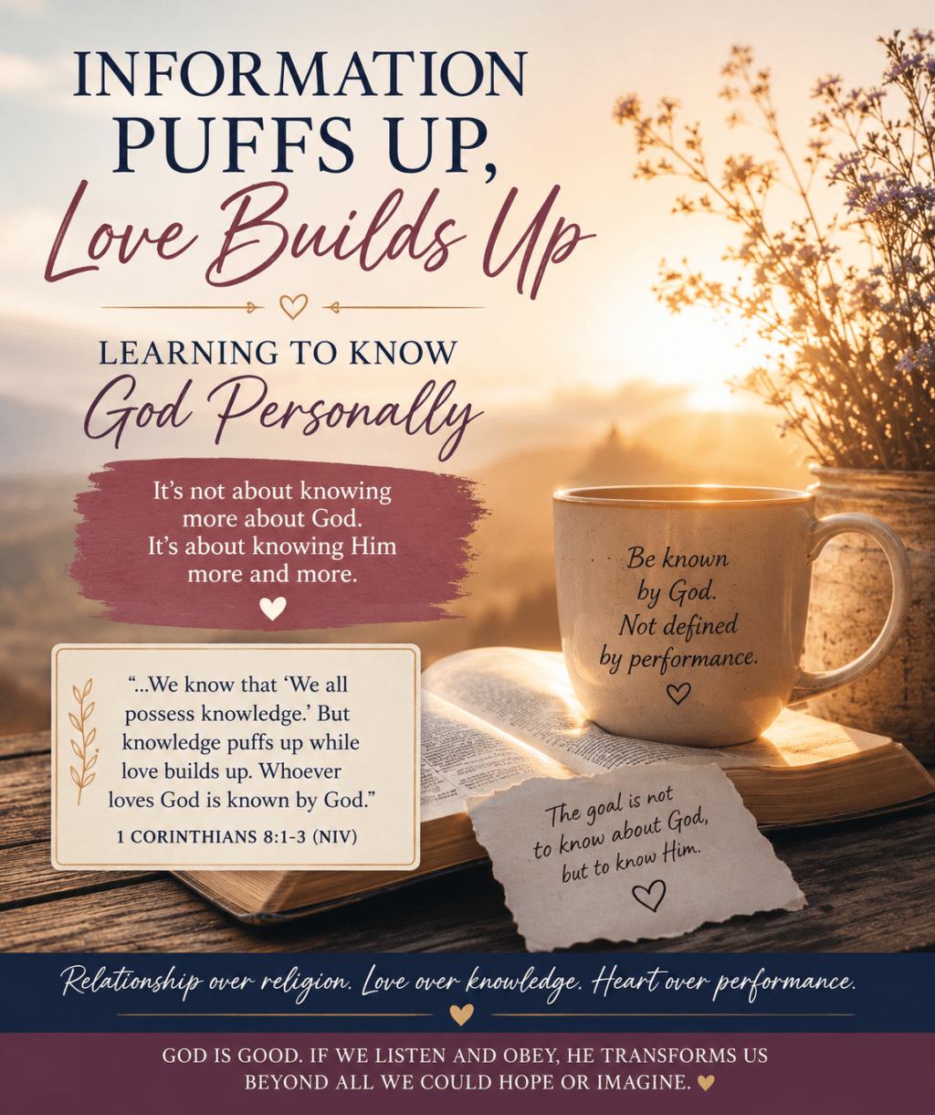Information Puffs Up, Love Builds Up: When God Chose Relationship Over Religion